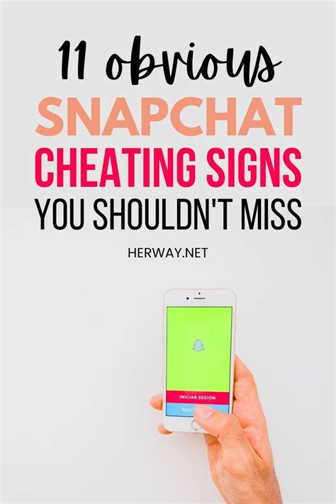 snapchat cheaters|12 SIGNS OF SNAPCHAT CHEATING